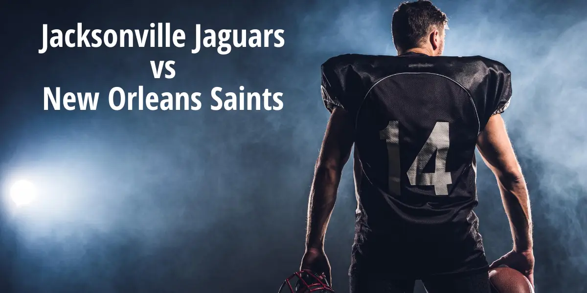 Watch Jacksonville Jaguars vs New Orleans Saints