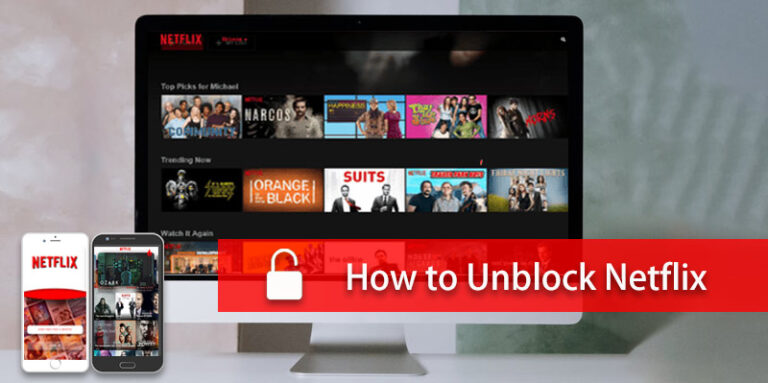 How can I watch Netflix unblocked?