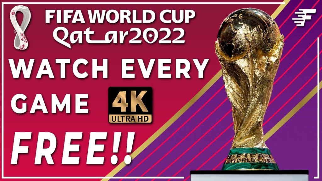 Where to watch FIFA World Cup live free? — The Daily VPN