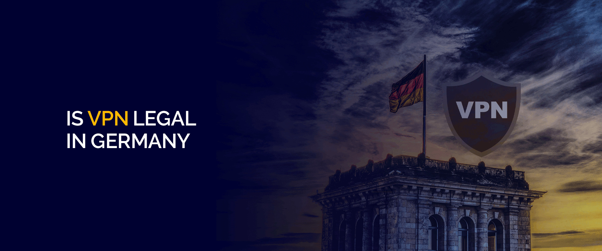 Is VPN illegal in Germany? — The Daily VPN