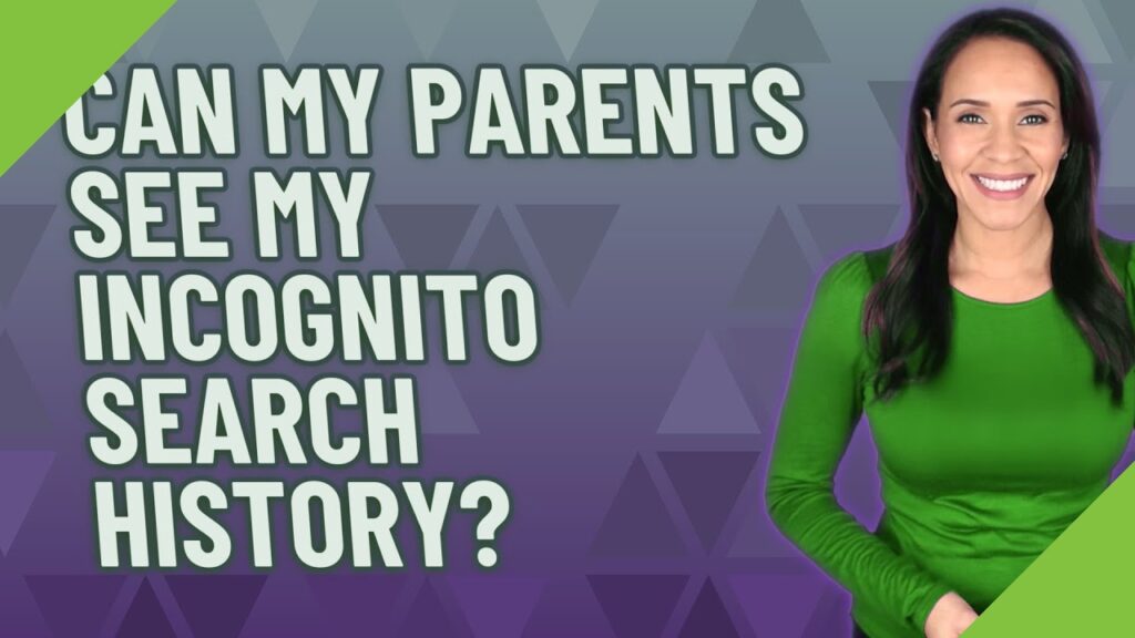 Can my parents see what I look up on incognito? — The Daily VPN